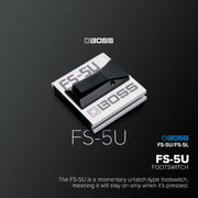 Boss FS5U Unlatched Footswitch